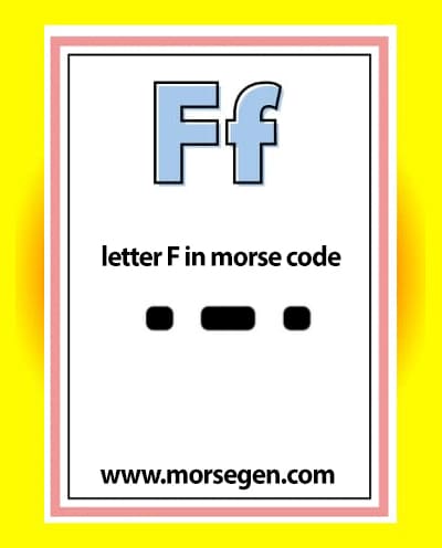 Letter F in Morse Code