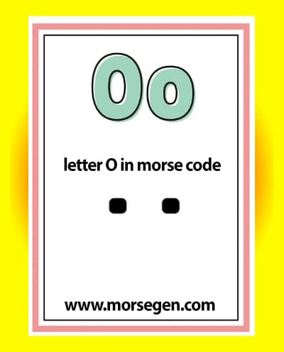 Lettre O en Code Morse